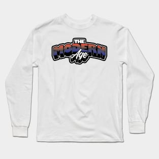 The Modern Age Long Sleeve T-Shirt